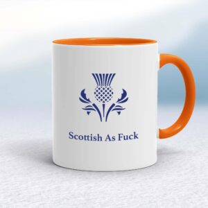 Scottish As Fuck - Rude Mugs - Slightly Disturbed - Image 1 of 14