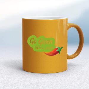 Go Green Fuck A Vegan - Rude Mugs - Slightly Disturbed - Image 1 of 14