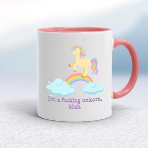 I'm A Fucking Unicorn, Bitch - Rude Mugs - Slightly Disturbed - Image 1 of 14