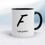 F Is For Fuckwit - Rude Mugs - Slightly Disturbed - Image 2 of 14