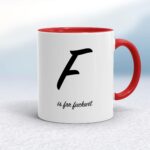 F Is For Fuckwit - Rude Mugs - Slightly Disturbed - Image 6 of 14