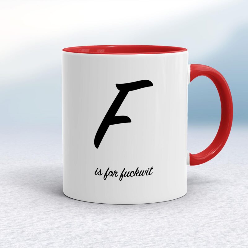 F Is For Fuckwit - Rude Mugs - Slightly Disturbed - Image 6 of 14