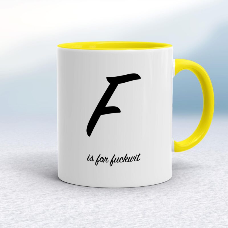 F Is For Fuckwit - Rude Mugs - Slightly Disturbed - Image 7 of 14
