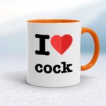 I Love Cock - Rude Mugs - Slightly Disturbed