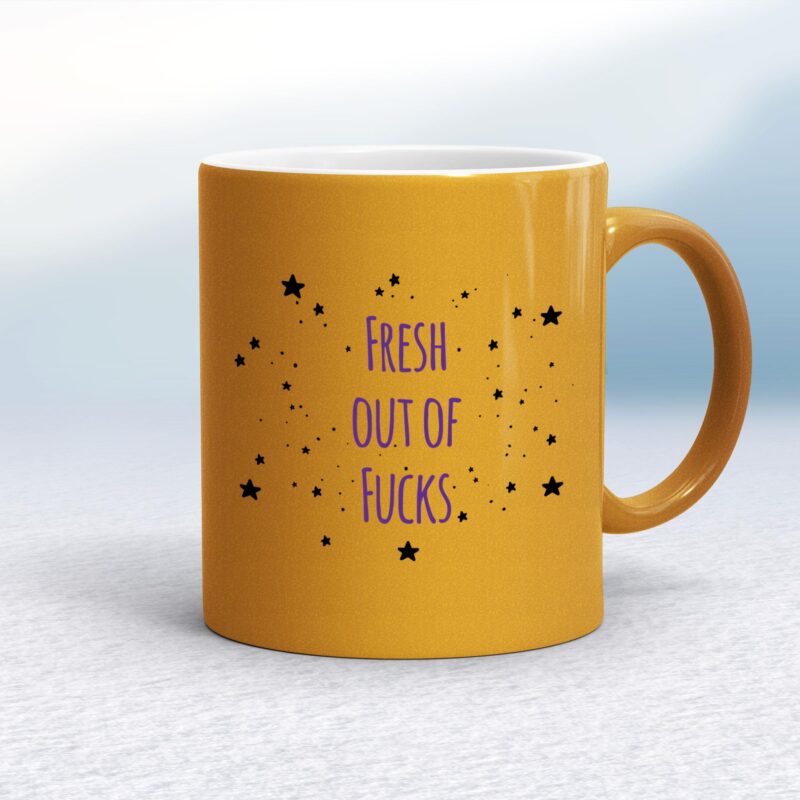 Fresh Out Of Fucks - Rude Mugs - Slightly Disturbed - Image 10 of 14