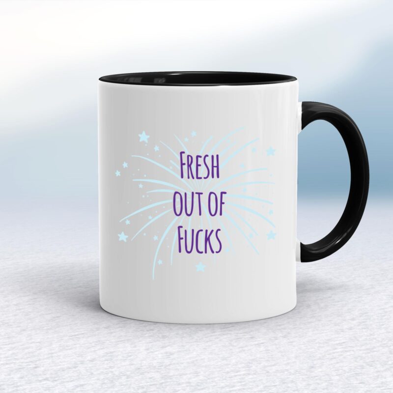 Fresh Out Of Fucks - Rude Mugs - Slightly Disturbed - Image 2 of 14