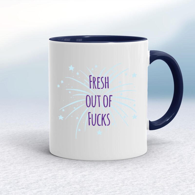 Fresh Out Of Fucks - Rude Mugs - Slightly Disturbed - Image 4 of 14