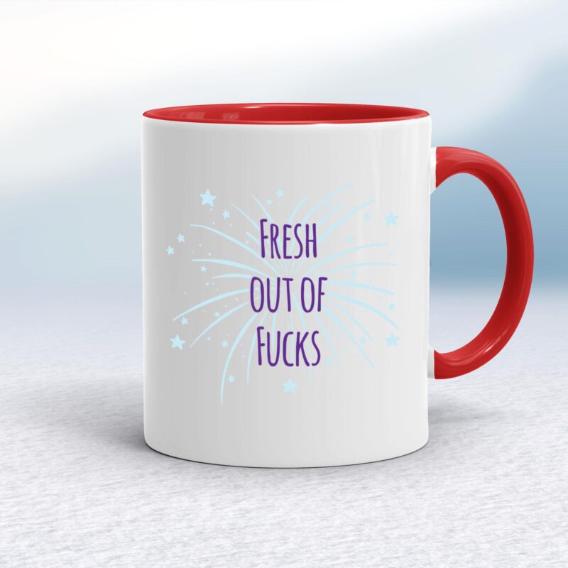 Fresh Out Of Fucks - Rude Mugs - Slightly Disturbed - Image 6 of 14