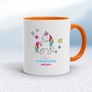 I'm A Motherfucking Unicorn - Rude Mugs - Slightly Disturbed - Image 1 of 12