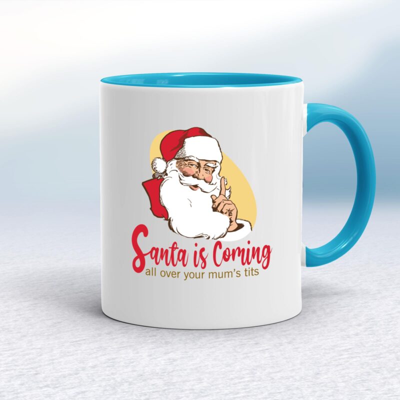 Santa Is Coming - Rude Mugs - Slightly Disturbed - Image 3 of 12