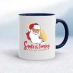 Santa Is Coming - Rude Mugs - Slightly Disturbed - Image 4 of 12
