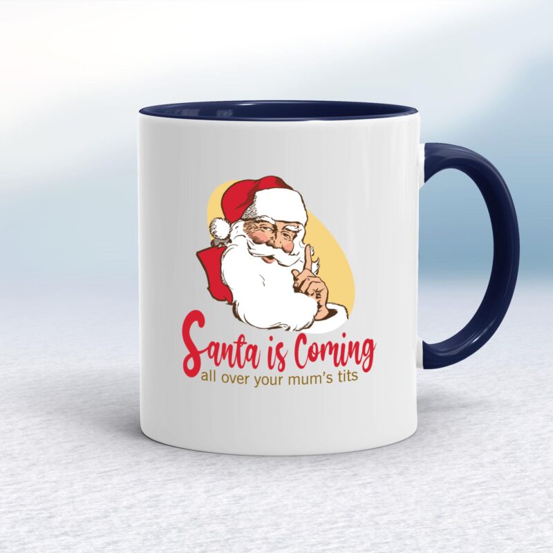 Santa Is Coming - Rude Mugs - Slightly Disturbed - Image 4 of 12