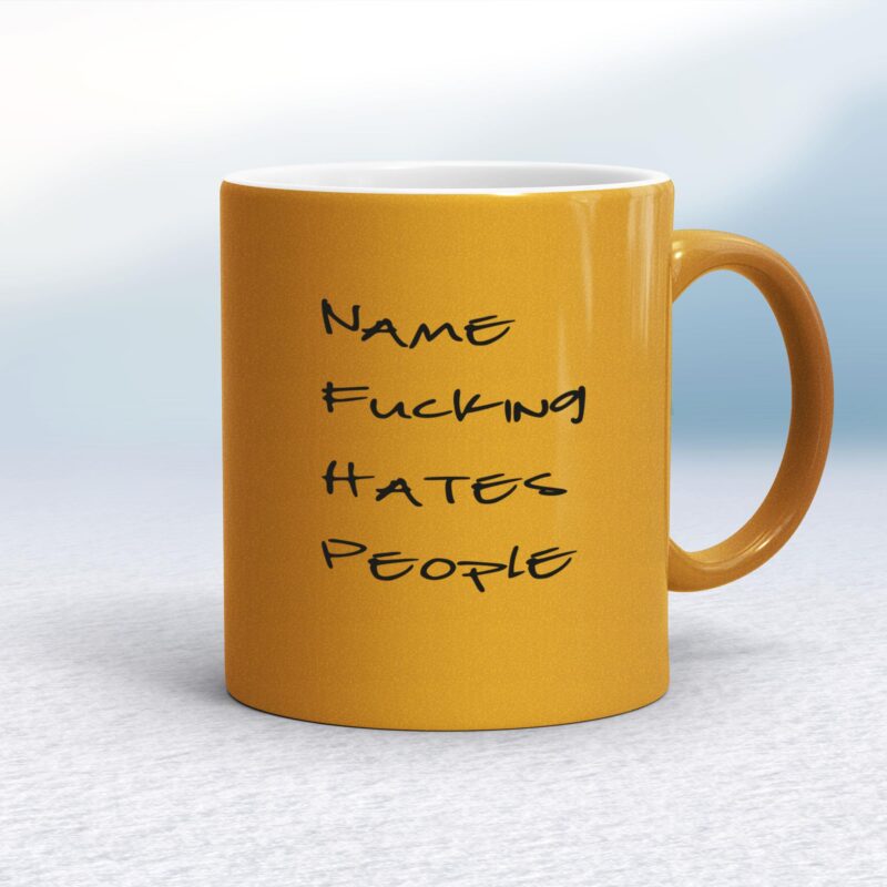 Personalised Fucking Hates People - Rude Mugs - Slightly Disturbed - Image 10 of 14