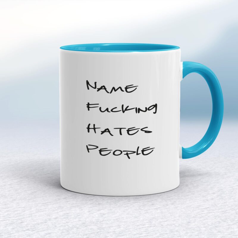Personalised Fucking Hates People - Rude Mugs - Slightly Disturbed - Image 3 of 14