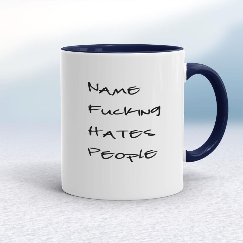 Personalised Fucking Hates People - Rude Mugs - Slightly Disturbed - Image 4 of 14