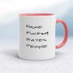Personalised Fucking Hates People - Rude Mugs - Slightly Disturbed - Image 5 of 14