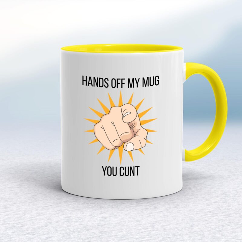 Hands Off You Cunt - Rude Mugs - Slightly Disturbed - Image 7 of 14