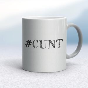 Hashtag Cunt - Rude Mugs - Slightly Disturbed - Image 1 of 14