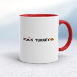 Fuck Turkey - Rude Mugs - Slightly Disturbed - Image 6 of 14