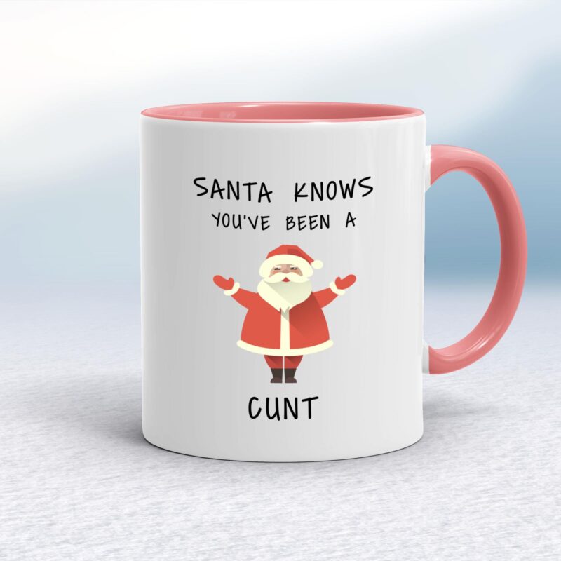 Santa Knows You've Been A Cunt - Rude Mugs - Slightly Disturbed - Image 5 of 13