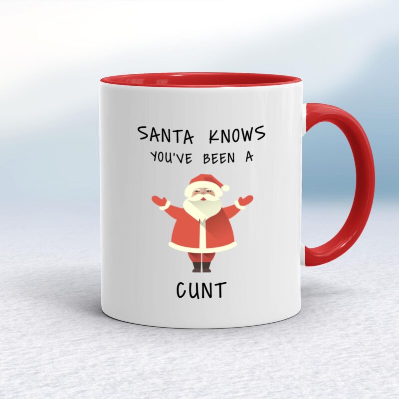 Santa Knows You've Been A Cunt - Rude Mugs - Slightly Disturbed - Image 6 of 13