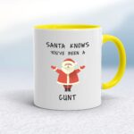 Santa Knows You've Been A Cunt - Rude Mugs - Slightly Disturbed - Image 7 of 13
