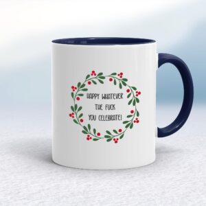 Happy Whatever The Fuck - Rude Mugs - Slightly Disturbed - Image 1 of 13