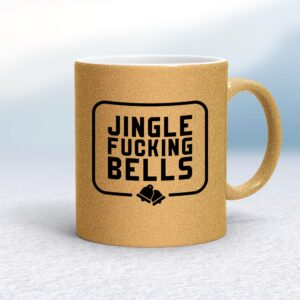 Jingle Fucking Bells - Rude Mugs - Slightly Disturbed - Image 1 of 14