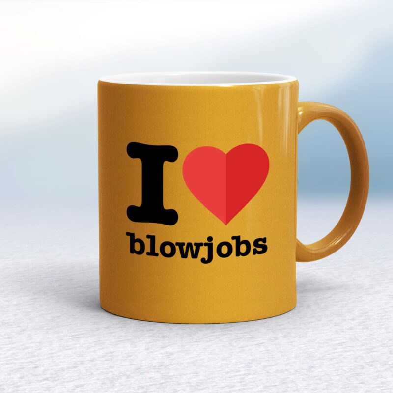 I Love Blowjobs - Rude Mugs - Slightly Disturbed - Image 10 of 14