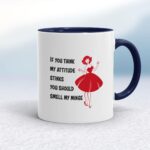 Attitude Stinks - Rude Mugs - Slightly Disturbed - Image 4 of 14
