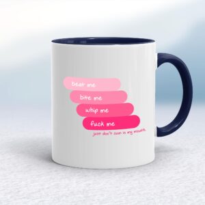 Beat Me Bite Me Whip Me - Rude Mugs - Slightly Disturbed - Image 1 of 11