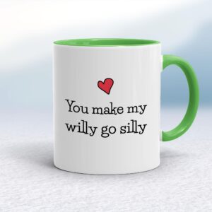 You Make My Willy Go Silly - Rude Mugs - Slightly Disturbed - Image 1 of 14