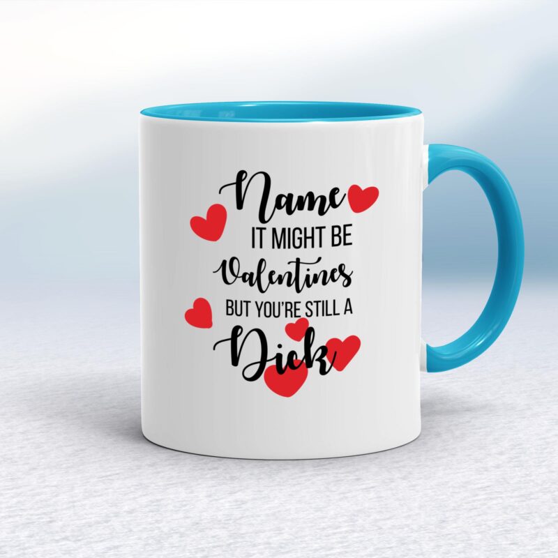 Personalised Valentines Swearing - Rude Mugs - Slightly Disturbed - Image 3 of 36