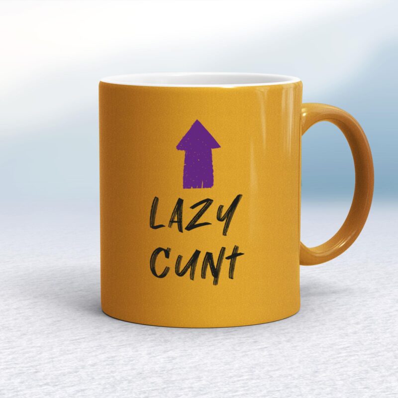 Lazy Cunt - Rude Mugs - Slightly Disturbed - Image 10 of 18