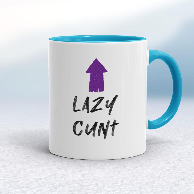 Lazy Cunt - Rude Mugs - Slightly Disturbed - Image 3 of 18