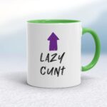 Lazy Cunt - Rude Mugs - Slightly Disturbed - Image 8 of 18