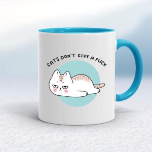 Cats Don't Give A Fuck - Rude Mugs - Slightly Disturbed - Image 1 of 18