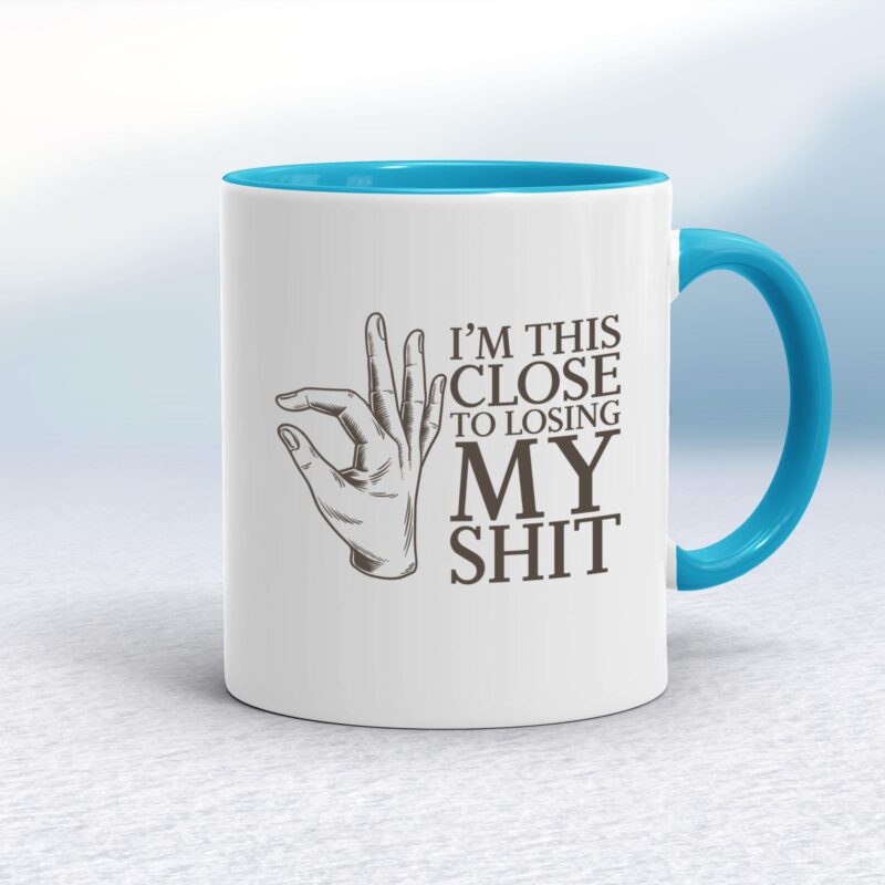 Losing My Shit - Rude Mugs - Slightly Disturbed - Image 3 of 18