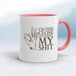 Losing My Shit - Rude Mugs - Slightly Disturbed - Image 5 of 18