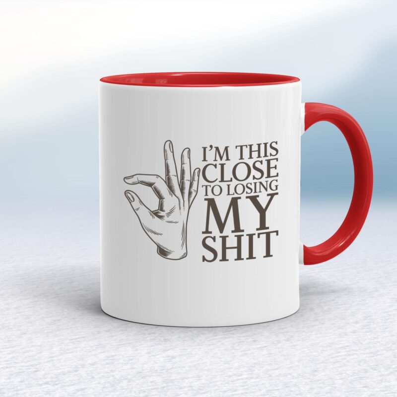 Losing My Shit - Rude Mugs - Slightly Disturbed - Image 6 of 18