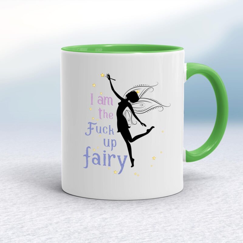 I Am The Fuck Up Fairy - Rude Mugs - Slightly Disturbed - Image 8 of 18