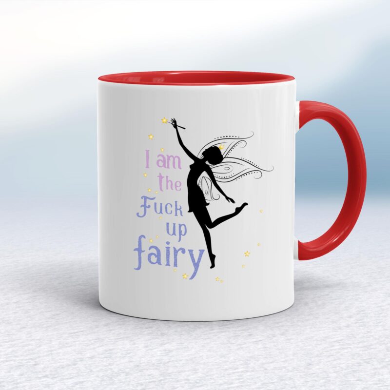 I Am The Fuck Up Fairy - Rude Mugs - Slightly Disturbed - Image 6 of 18