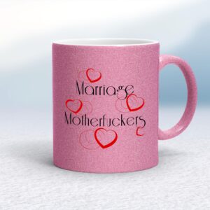 Marriage Motherfuckers - Rude Mugs - Slightly Disturbed - Image 1 of 16