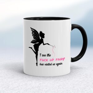 The Fuck Up Fairy - Rude Mugs - Slightly Disturbed - Image 1 of 17