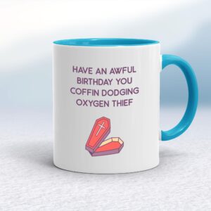 Coffin Dodging Oxygen Thief - Rude Mugs - Slightly Disturbed - Image 1 of 16