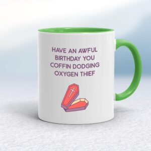 Coffin Dodging Oxygen Thief - Rude Mugs - Slightly Disturbed - Image 1 of 16