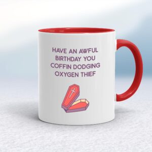 Coffin Dodging Oxygen Thief - Rude Mugs - Slightly Disturbed - Image 1 of 16