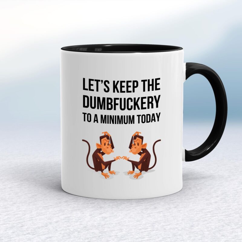 Dumbfuckery To A Minimum - Rude Mugs - Slightly Disturbed - Image 2 of 18
