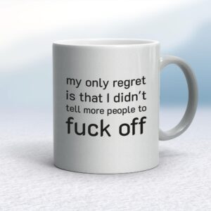 My Only Regret - Rude Mugs - Slightly Disturbed - Image 1 of 18