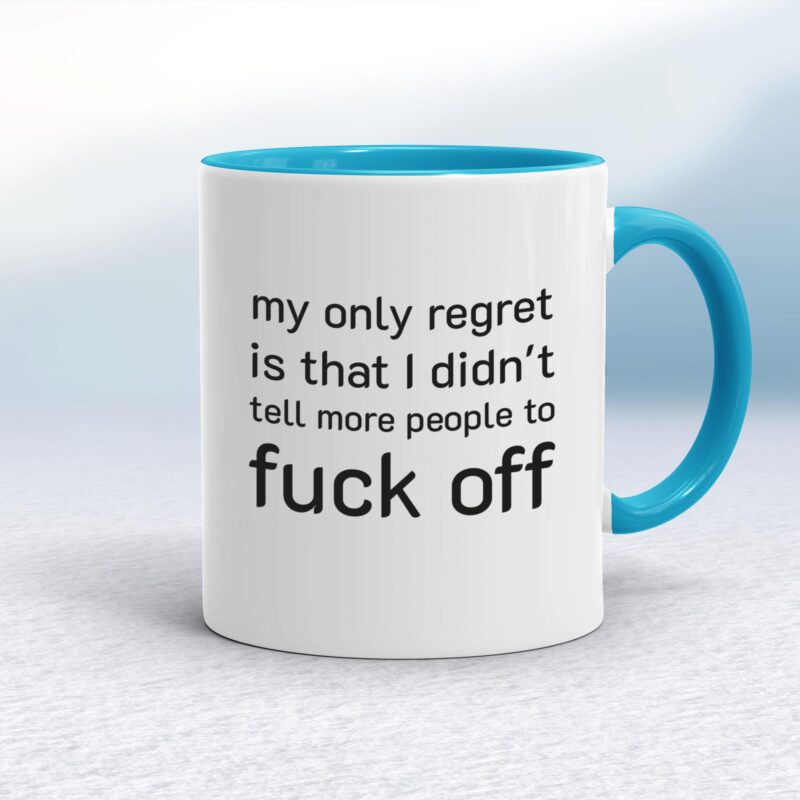 My Only Regret - Rude Mugs - Slightly Disturbed - Image 3 of 18